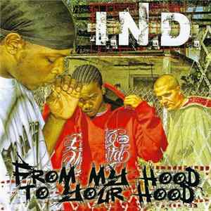 I.N.D. - From My Hood To Your Hood mp3