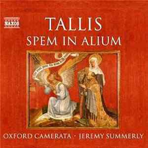 Tallis - Oxford Camerata, Jeremy Summerly - Spem In Alium mp3