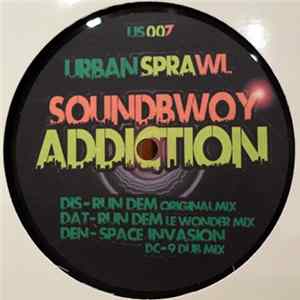 Soundbwoy Addiction - Run Dem / Space Invasion mp3