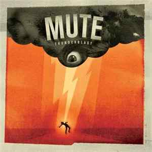 Mute - Thunderblast mp3