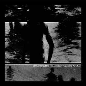 Volcanic Queen - Innocence Of Those Who Perished mp3