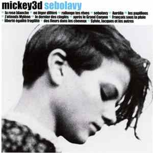 Mickey 3D - Sebolavy mp3