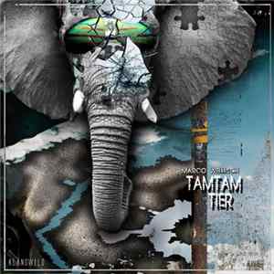 Marco Wellisch - Tam Tam Tier mp3