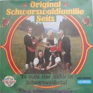Schwarzwaldfamilie Seitz - Es Steht Eine Mühle Im Schwarzwäldertal mp3