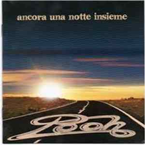 Pooh - Ancora Una Notte Insieme mp3