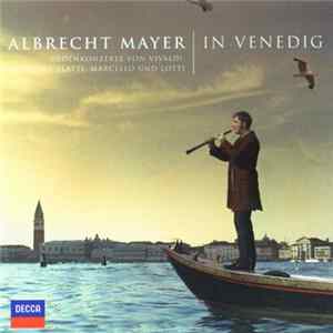 Albrecht Mayer - In Venedig mp3