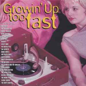 Various - Growin' Up Too Fast: The Girl Group Anthology mp3