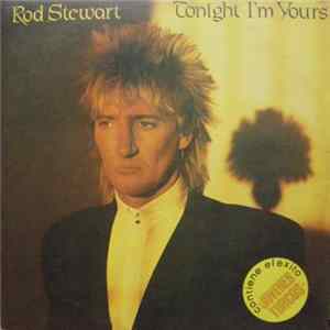 Rod Stewart - Tonight I'm Yours mp3