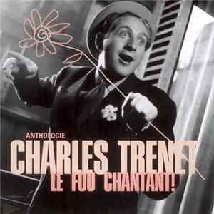 Charles Trenet - Le Fou Chantant ! mp3