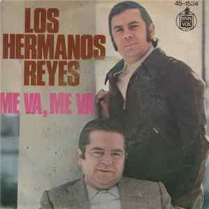 Los Hermanos Reyes - Me Va, Me Va mp3