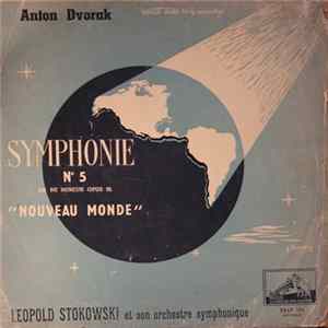 Anton Dvorak - Leopold Stokowski Et Son Orchestre Symphonique - Symphonie Nº 5 En Mi Mineur Op. 95 "Nouveau Monde" mp3