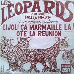 Philippe Pauvreze Et Les Leopards - Li Zoli Ça Marmaille La / Oté La Réunion mp3