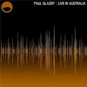 Paul Glazby - Live In Australia mp3
