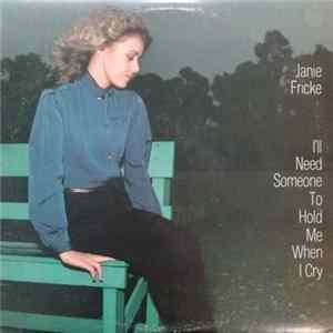 Janie Fricke - I'll Need Someone To Hold Me When I Cry mp3
