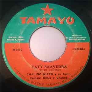 Chalino Nieto Y Su Conj. - Un Cariño Que Yo Tuve / Caty Saavedra mp3