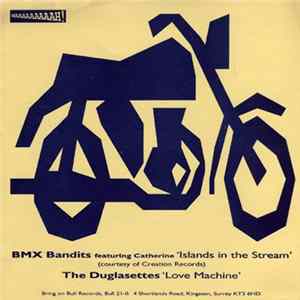 BMX Bandits / The Duglasettes - Islands In The Stream / Love Machine mp3