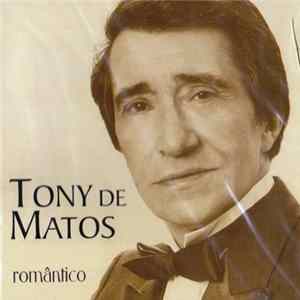 Tony De Matos - Romântico mp3