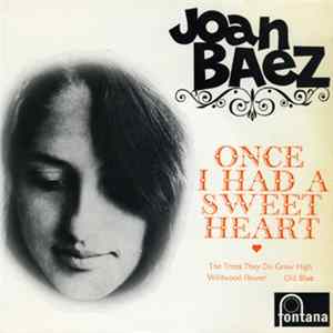 Joan Baez - Once I Had A Sweetheart mp3