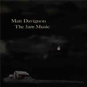 Matt Davignon - The 3am Music mp3