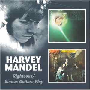 Harvey Mandel - Righteous/Games Guitars Play mp3