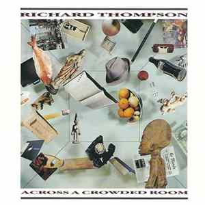 Richard Thompson - Across A Crowded Room mp3