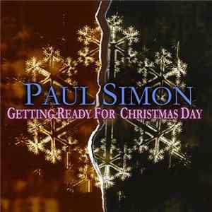 Paul Simon - Getting Ready For Christmas Day mp3