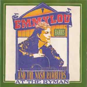 Emmylou Harris And The Nash Ramblers - At The Ryman mp3