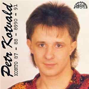 Petr Kotvald - Konto 87 - 88 - 8990 - 91 mp3