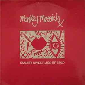 Monkey Messiah - Sugary Sweet Lies Of Gold mp3