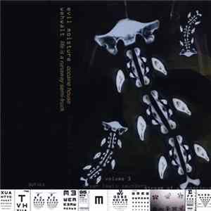 Evil Moisture / Wehwalt - Stream Of Unconscious Volume 3 mp3