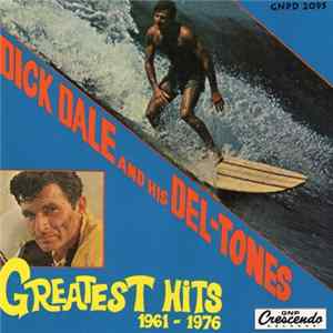 Dick Dale & His Del-Tones - Greatest Hits 1961-1976 mp3