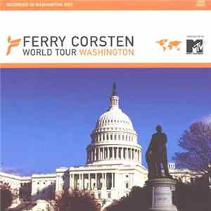 Ferry Corsten - World Tour - Washington mp3
