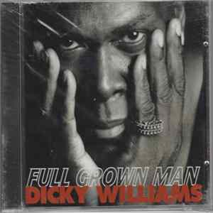 Dicky Williams - Full Grown Man mp3