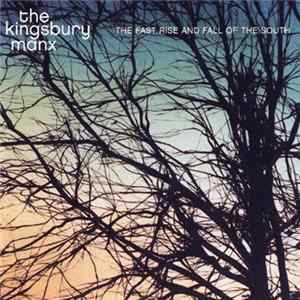 The Kingsbury Manx - The Fast Rise And Fall Of The South mp3