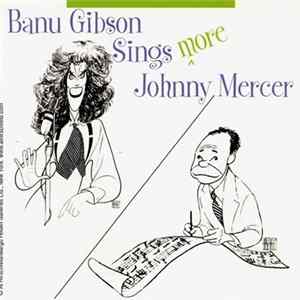 Banu Gibson - Sings More Johnny Mercer mp3