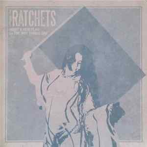 The Ratchets - Hoist A New Flag mp3