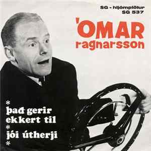 Ómar Ragnarsson - Það Gerir Ekkert Til / Jói Útherji mp3