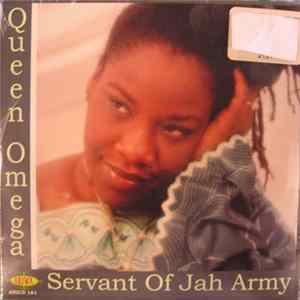 Queen Omega - Servant Of Jah Army mp3