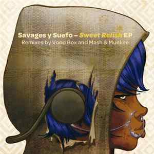 Savages y Suefo - Sweet Relish EP mp3