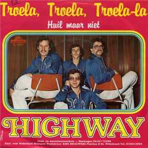 Highway - Troela, Troela, Troela-la mp3