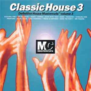 Various - Classic House Mastercuts Volume 3 mp3