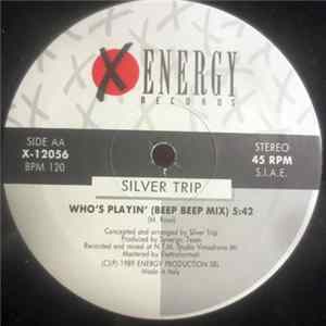 Silver Trip - Who's Playin' / Give Me A Beat mp3
