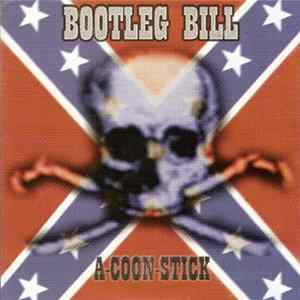 Bootleg Bill - A-Coon-Stick mp3