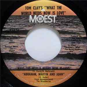 Tom Clay - Tom Clay's "What The World Needs Now Is Love" mp3