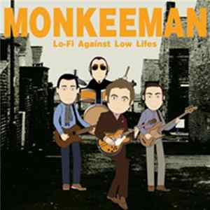 Monkeeman - Lo-Fi Against Low Lifes mp3