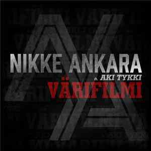 Nikke Ankara Ft. Aki Tykki - Värifilmi mp3
