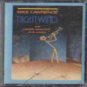 Mike Lawrence With Herbie Hancock, Bob James - Nightwind mp3