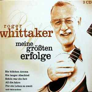 Roger Whittaker - Meine Größten Erfolge mp3