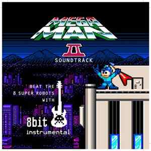 8 Bit Instrumental - Mega Man 2 Soundtrack: Beat The 8 Super Robots With 8 Bit Instrumental mp3