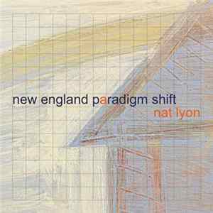 Nat Lyon - New England Paradigm Shift mp3